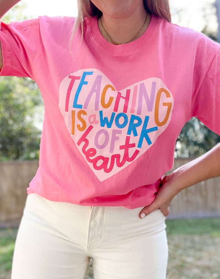 Teaching is a Work of Heart Tee - Pink